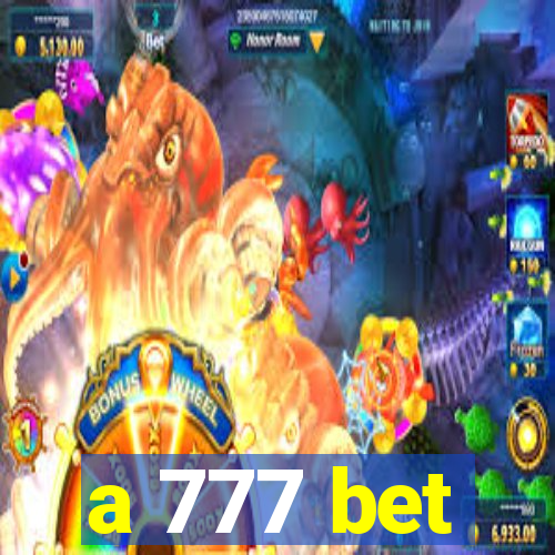 a 777 bet
